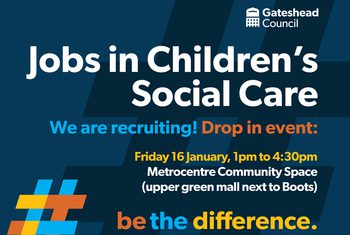 7874b SS Childrens Social Care Jobs Metro Centre WEB
