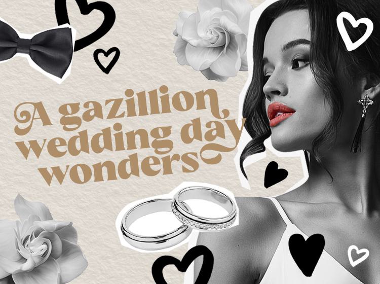 A Gazillion Wedding Day Wonders